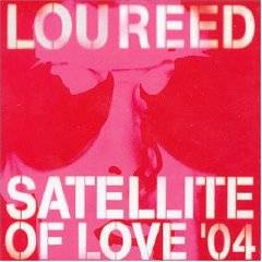 Lou Reed : Satellite of Love (Single)